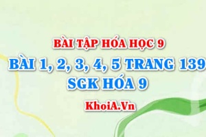Bài tập Rượu ETYLIC C2H5OH: Giải bài 1, 2, 3, 4, 5 trang 139 SGK Hóa 9